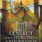collect Collect in the Churches of the Reformation
