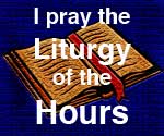 Encourage the Liturgy of the Hours